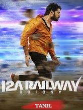12A Railway Colony (2025) HDRip Tamil (Original) Full Movie Watch Online Free