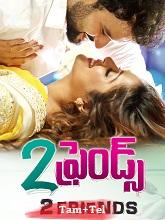 2 Friends (2018) HDRip Original [Tamil + Telugu] Movie Watch Online Free