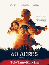 40 Acres (2024) BRRip Original [Telugu + Tamil + Hindi + Eng] Dubbed Movie Watch Online Free