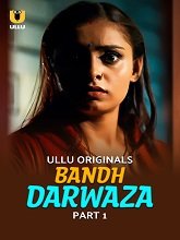 Bandh Darwaza (2025) HDRip Hindi Season 1 Part 1 Watch Online Free