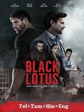 Black Lotus (2023) BRRip Original [Telugu + Tamil + Hindi + Eng] Dubbed Movie Watch Online Free