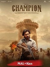 Champion (2025) HDRip Original [Malayalam + Kannada] Full Movie Watch Online Free