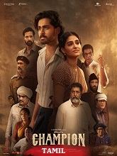 Champion (2025) HDRip Tamil (Original) Full Movie Watch Online Free