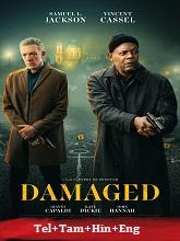 Damaged (2024) BRRip Original [Telugu + Tamil + Hindi + Eng] Dubbed Movie Watch Online Free