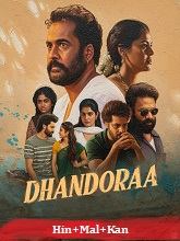 Dhandoraa (2025) HDRip Original [Hindi + Malayalam + Kannada] Full Movie Watch Online Free