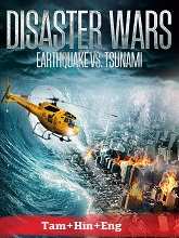 Disaster Wars: Earthquake vs. Tsunami (2013) BRRip Original [Tamil + Hindi + Eng] Dubbed Movie Watch Online Free
