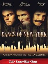 Gangs of New York (2002) BRRip Original [Telugu + Tamil + Hindi + Eng] Dubbed Full Movie Watch Online Free