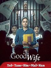 Good Wife (2025) HDRip Season 1 [Telugu + Tamil + Hindi + Malayalam + Kannada] Watch Online Free