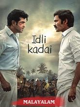 Idli Kadai (2025) HDRip Malayalam (Original Version) Full Movie Watch Online Free