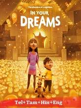 In Your Dreams (2025) HDRip Original [Telugu + Tamil + Hindi + Eng] Dubbed Movie Watch Online Free