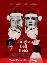 Jingle Bell Heist (2025) HDRip Original [Telugu + Tamil + Hindi + Eng] Dubbed Movie Watch Online Free