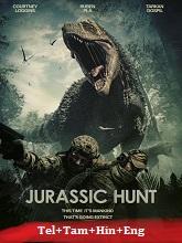 Jurassic Hunt (2021) HDRip Original [Telugu + Tamil + Hindi + Eng] Dubbed Movie Watch Online Free