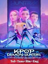 KPOP: Demon Hunters (2025) HDRip Original [Telugu + Tamil + Hindi + Eng] Dubbed Full Movie Watch Online Free
