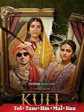 Kull: The Legacy of the Raisingghs (2025) HDRip Season 1 [Telugu + Tamil + Hindi +Malayalam + Kannada] Watch Online Free