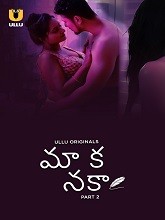 Maa Ka Naka (2023) HDRip Telugu Season 1 Part 2 Watch Online Free