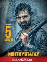 Mrithyunjay (2026) HDRip Original [Hindi + Malayalam + Kannada] Full Movie Watch Online Free