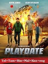 Playdate (2025) HDRip Original [Telugu + Tamil + Hindi + Malayalam + Kannada] Dubbed Movie Watch Online Free