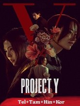 Project Y (2026) HDRip Original [Telugu + Tamil + Hindi + Kor] Dubbed Movie Watch Online Free
