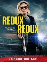 Redux Redux (2025) HDRip Original [Telugu + Tamil + Hindi + Eng] Dubbed Movie Watch Online Free