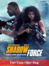 Shadow Force (2025) BRRip Original [Telugu + Tamil + Hindi + Eng] Dubbed Movie Watch Online Free
