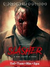 Slasher (2023) BRRip Original [Telugu + Tamil + Hindi + Spa] Dubbed Movie Watch Online Free