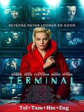 Terminal (2018) BRRip Original [Telugu + Tamil + Hindi + Eng] Dubbed Full Movie Watch Online Free