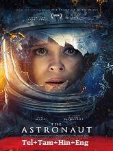 The Astronaut (2025) BRRip Original [Telugu + Tamil + Hindi + Eng] Dubbed Movie Watch Online Free