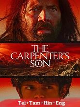 The Carpenter’s Son (2025) BRRip Original [Telugu + Tamil + Hindi + Eng] Dubbed Movie Watch Online Free