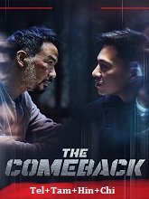 The Comeback (2023) HDRip Original [Telugu + Tamil + Hindi + Chi] Dubbed Movie Watch Online Free