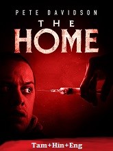 The Home (2025) BRRip Original [Tamil + Hindi + Eng] Dubbed Full Movie Watch Online Free