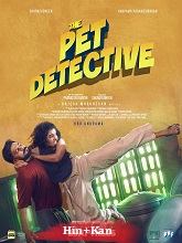 The Pet Detective (2025) HDRip Original [Hindi + Kannada] Full Movie Watch Online Free