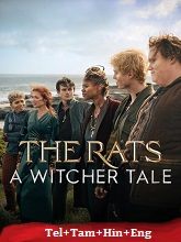 The Rats : A Witcher Tale (2025) HDRip Original [Telugu + Tamil + Hindi + Eng] Dubbed Full Movie Watch Online Free
