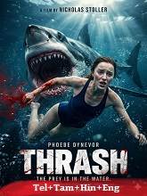 Thrash (2026) HDRip Original [Telugu + Tamil + Hindi + Eng] Dubbed Movie Watch Online Free