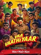 Vaa Vaathiyaar (2026) HDRip Original [Hindi + Malayalam + Kannada] Full Movie Watch Online Free