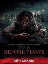 Vina: Before 7 Days (2024) HDRip Original [Telugu + Tamil + Hindi] Dubbed Movie Watch Online Free