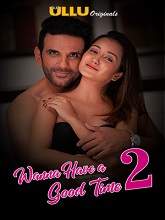 Wanna Have a Good Time (2019) HDRip Hindi Season 2 Episodes (01-02) Watch Online Free